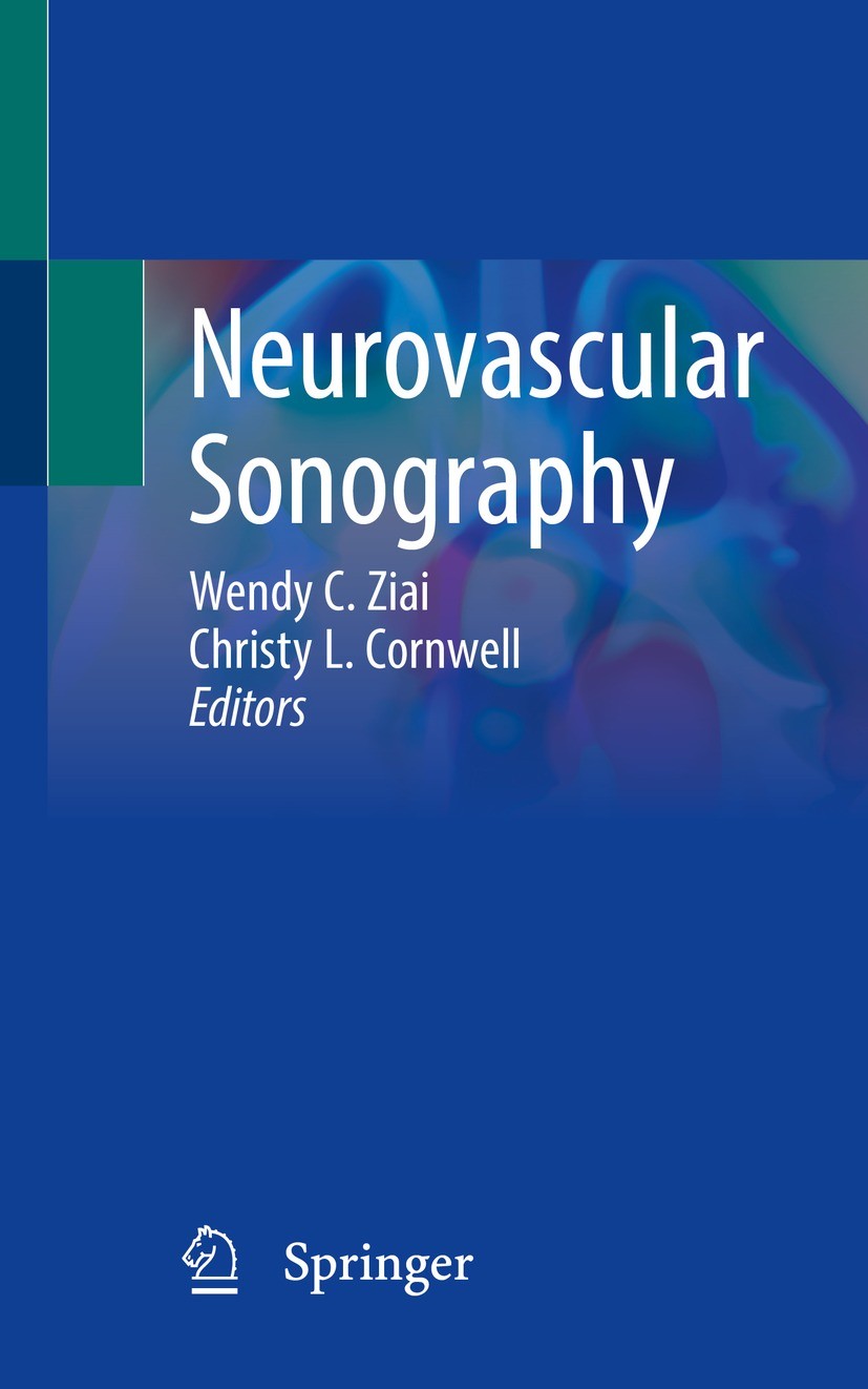 Titlebook: Neurovascular Sonography; Wendy C. Ziai,Christy L. Cornwell Book 2022 Springer Nature Switzerland AG 2022 TCD.Transcranial Doppler.Neuroso Titlebook: Neurovascular Sonography; Wendy C. Ziai,Christy L. Cornwell Book 2022 Springer Nature Switzerland AG 2022 TCD.Transcranial Doppler.Neuroso