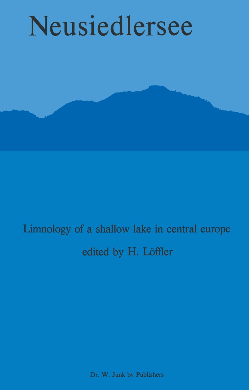 Titlebook: Neusiedlersee: The Limnology of a Shallow Lake in Central Europe; H. Löffler Book 1979 Dr. W. Junk bv Publishers, The Hague 1979 benthic.c Titlebook: Neusiedlersee: The Limnology of a Shallow Lake in Central Europe; H. Löffler Book 1979 Dr. W. Junk bv Publishers, The Hague 1979 benthic.c