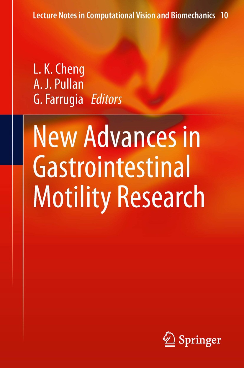 Titlebook: New Advances in Gastrointestinal Motility Research; L. K. Cheng,A. J. Pullan,G. Farrugia Book 2013 Springer Science+Business Media Dordrec Titlebook: New Advances in Gastrointestinal Motility Research; L. K. Cheng,A. J. Pullan,G. Farrugia Book 2013 Springer Science+Business Media Dordrec
