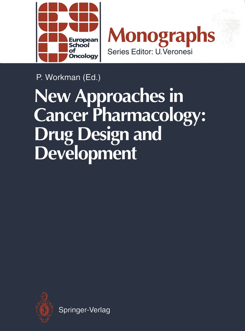 Titlebook: New Approaches in Cancer Pharmacology: Drug Design and Development; Paul Workman (Chairman and Editor) Conference proceedings 1992 Springe Titlebook: New Approaches in Cancer Pharmacology: Drug Design and Development; Paul Workman (Chairman and Editor) Conference proceedings 1992 Springe