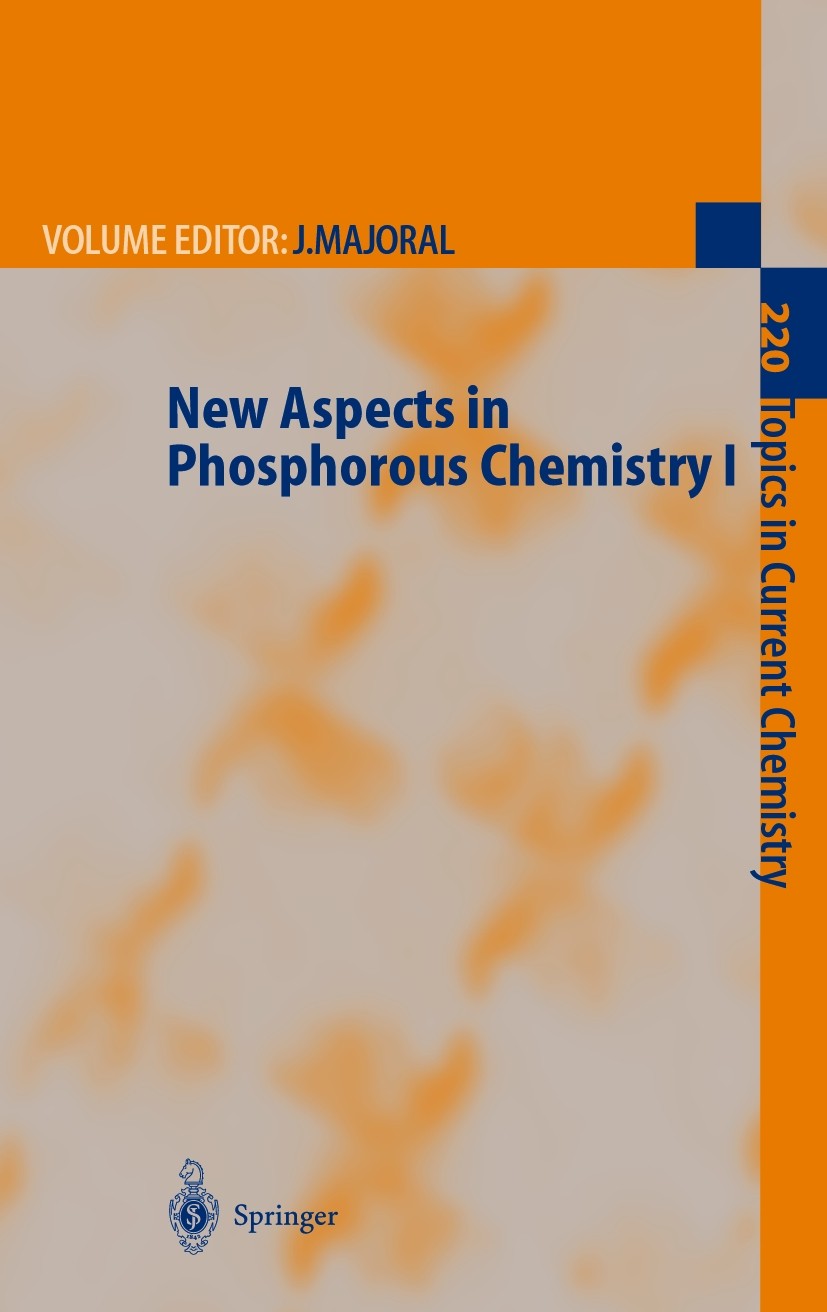 Titlebook: New Aspects in Phosphorus Chemistry I; Jean-Pierre Majoral (Directeur de Recherche) Book 2002 Springer-Verlag Berlin Heidelberg 2002 Anorg Titlebook: New Aspects in Phosphorus Chemistry I; Jean-Pierre Majoral (Directeur de Recherche) Book 2002 Springer-Verlag Berlin Heidelberg 2002 Anorg
