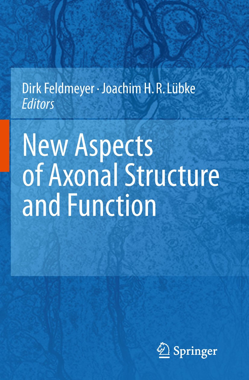Titlebook: New Aspects of Axonal Structure and Function; Dirk Feldmeyer,Joachim H.R. Lübke Book 2010 Springer Science+Business Media, LLC 2010 cortex Titlebook: New Aspects of Axonal Structure and Function; Dirk Feldmeyer,Joachim H.R. Lübke Book 2010 Springer Science+Business Media, LLC 2010 cortex