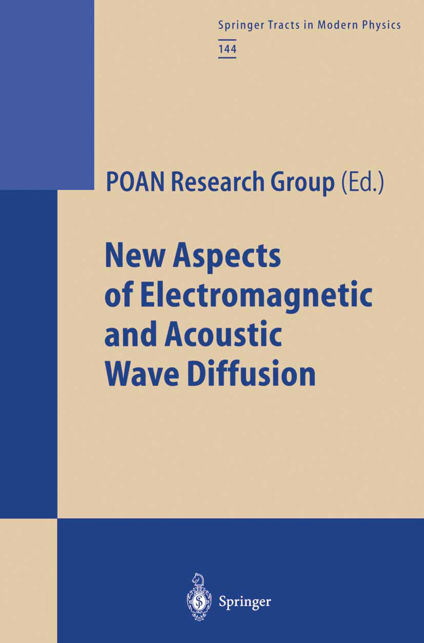 Titlebook: New Aspects of Electromagnetic and Acoustic Wave Diffusion; POAN Research Group Book 1998 Springer-Verlag Berlin Heidelberg 1998 acoustics Titlebook: New Aspects of Electromagnetic and Acoustic Wave Diffusion; POAN Research Group Book 1998 Springer-Verlag Berlin Heidelberg 1998 acoustics