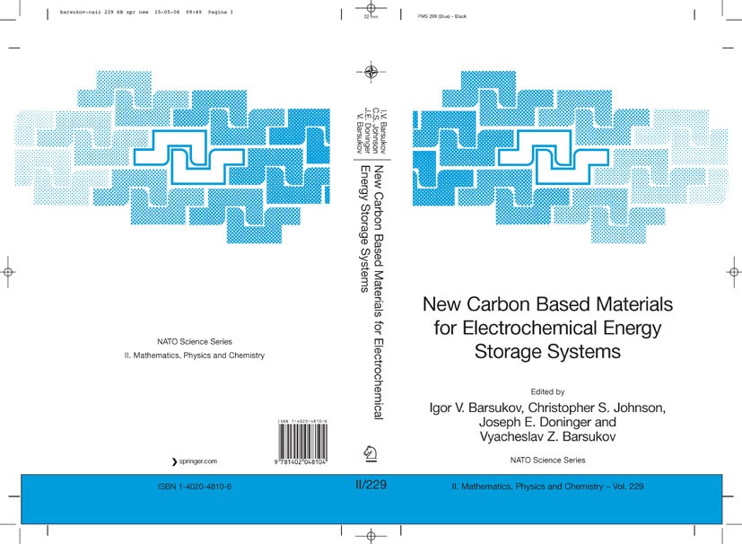 Titlebook: New Carbon Based Materials for Electrochemical Energy Storage Systems: Batteries, Supercapacitors an; Igor V. Barsukov,Christopher S. John Titlebook: New Carbon Based Materials for Electrochemical Energy Storage Systems: Batteries, Supercapacitors an; Igor V. Barsukov,Christopher S. John