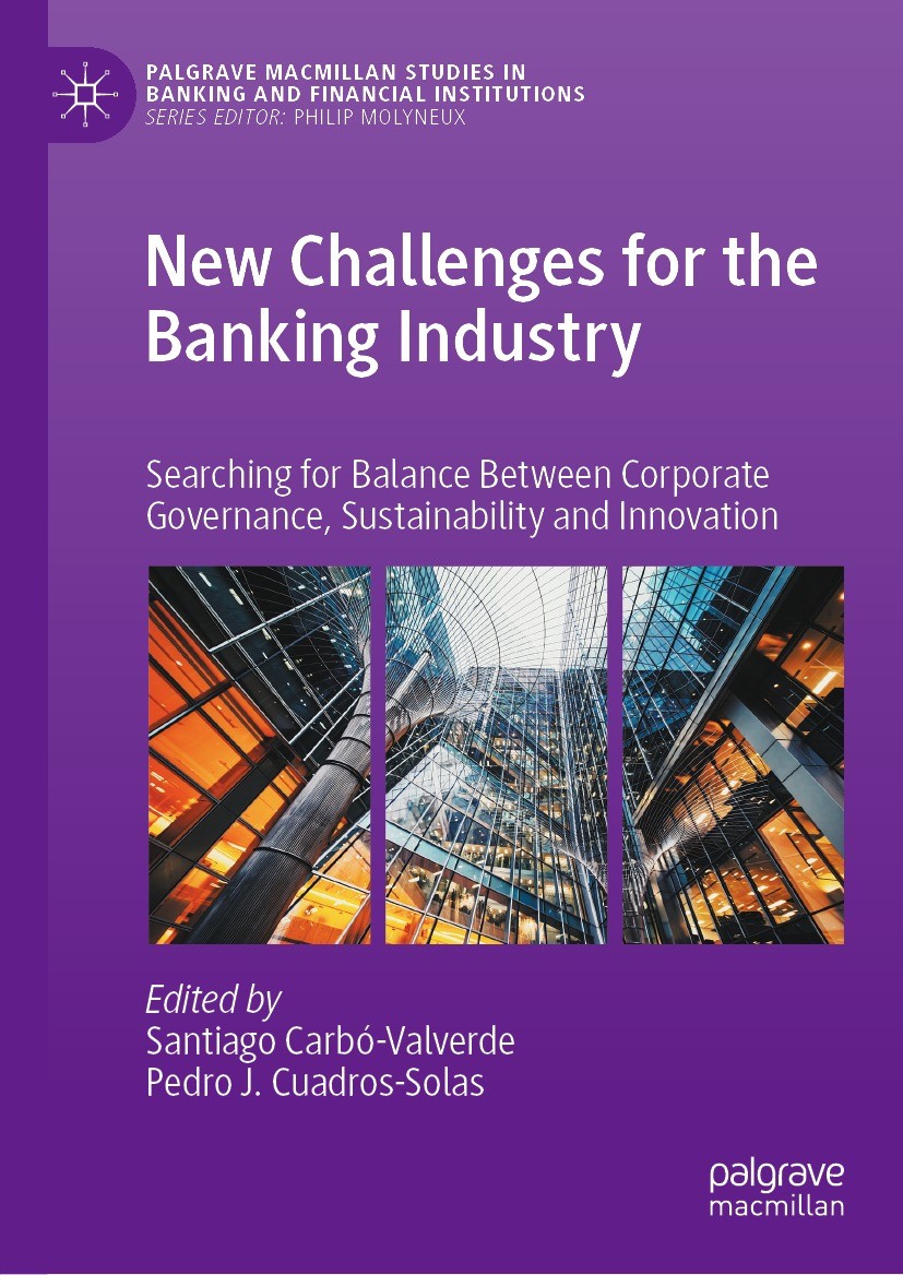 Titlebook: New Challenges for the Banking Industry; Searching for Balanc Santiago Carbó-Valverde,Pedro J. Cuadros-Solas Book 2023 The Editor(s) (if ap Titlebook: New Challenges for the Banking Industry; Searching for Balanc Santiago Carbó-Valverde,Pedro J. Cuadros-Solas Book 2023 The Editor(s) (if ap