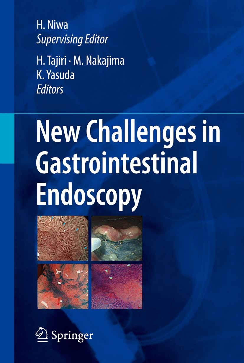 Titlebook: New Challenges in Gastrointestinal Endoscopy; Hirohumi Niwa (President, Professor of Medicine),H Book 2008 Springer-Verlag Tokyo 2008 Diag Titlebook: New Challenges in Gastrointestinal Endoscopy; Hirohumi Niwa (President, Professor of Medicine),H Book 2008 Springer-Verlag Tokyo 2008 Diag