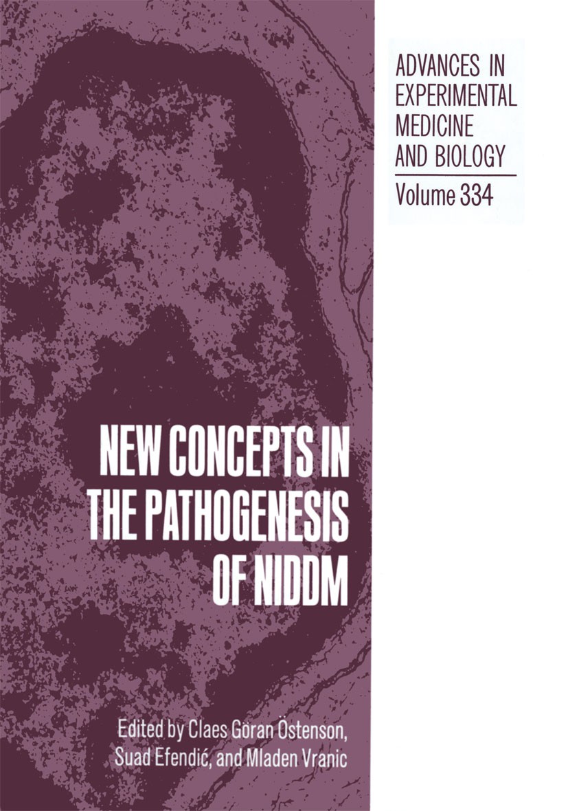 Titlebook: New Concepts in the Pathogenesis of NIDDM; Claes Göran Östenson,Suad Efendić,Mladen Vranic Book 1993 The Editor(s) (if applicable) and The Titlebook: New Concepts in the Pathogenesis of NIDDM; Claes Göran Östenson,Suad Efendić,Mladen Vranic Book 1993 The Editor(s) (if applicable) and The