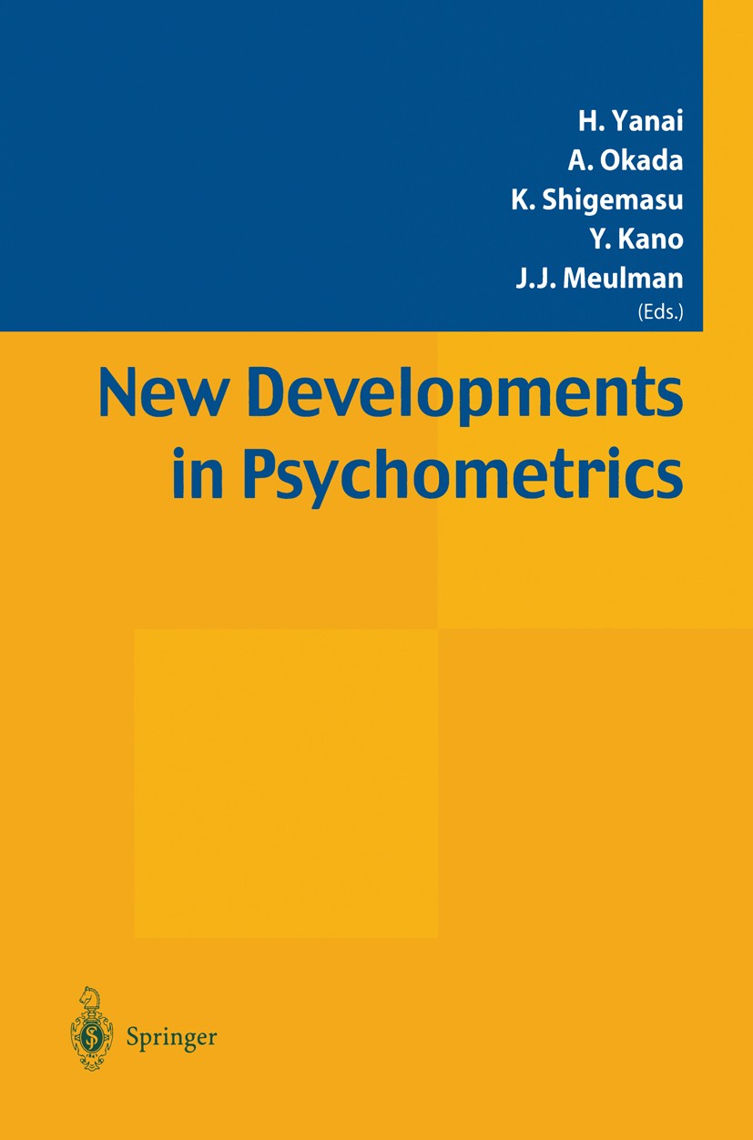 Titlebook: New Developments in Psychometrics; Proceedings of the I H. Yanai,A. Okada,J. J. Meulman Conference proceedings 2003 Springer Japan 2003 Fac Titlebook: New Developments in Psychometrics; Proceedings of the I H. Yanai,A. Okada,J. J. Meulman Conference proceedings 2003 Springer Japan 2003 Fac