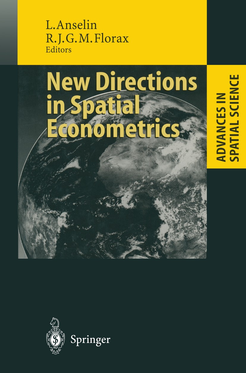 Titlebook: New Directions in Spatial Econometrics; Luc Anselin,Raymond J. G. M. Florax Book 1995 Springer-Verlag Berlin Heidelberg 1995 Estimator.Geo Titlebook: New Directions in Spatial Econometrics; Luc Anselin,Raymond J. G. M. Florax Book 1995 Springer-Verlag Berlin Heidelberg 1995 Estimator.Geo