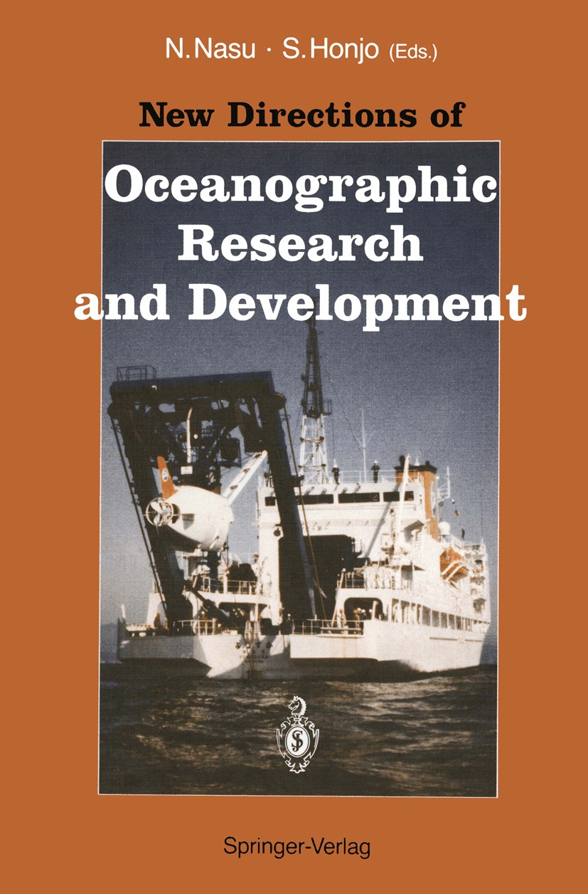 Titlebook: New Directions of Oceanographic Research and Development; Noriyuki Nasu (Professor Emeritus, Professor),Susu Book 1993 Springer-Verlag Tok Titlebook: New Directions of Oceanographic Research and Development; Noriyuki Nasu (Professor Emeritus, Professor),Susu Book 1993 Springer-Verlag Tok