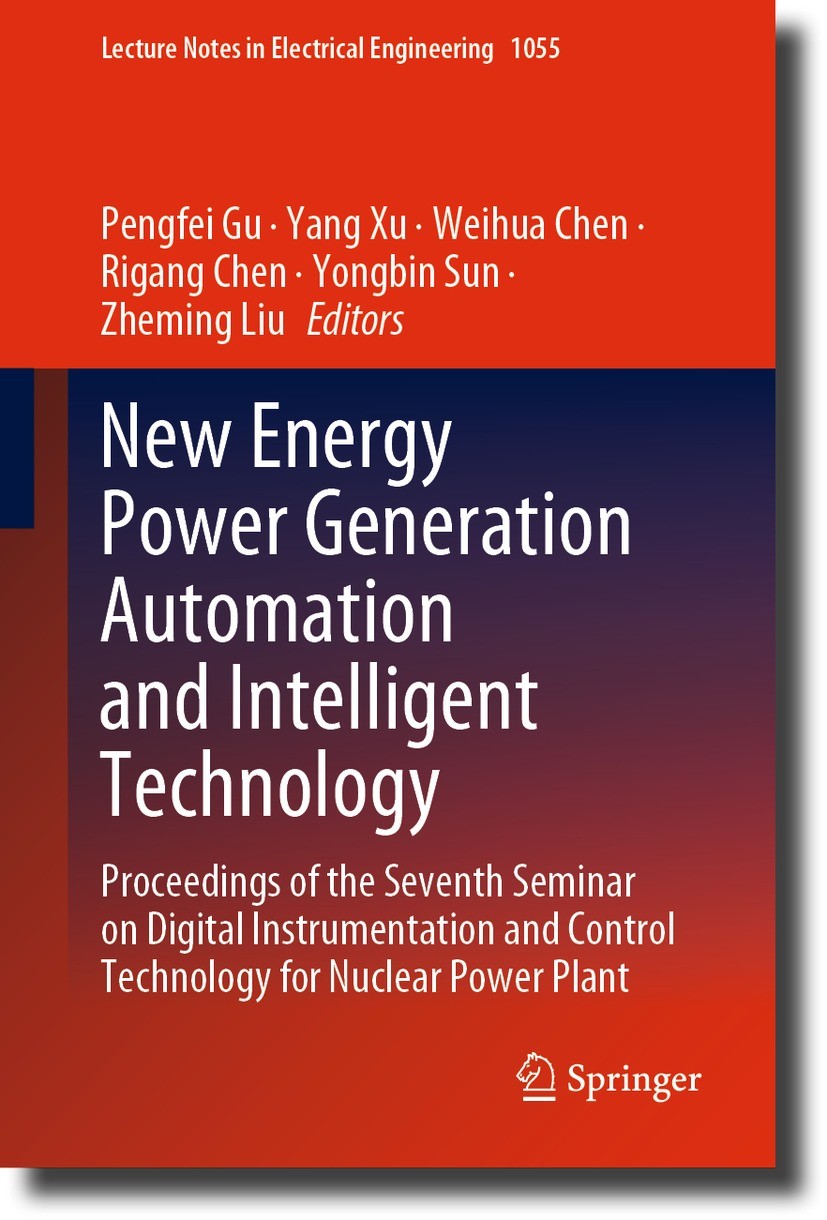 Titlebook: New Energy Power Generation Automation and Intelligent Technology; Proceedings of the S Pengfei Gu,Yang Xu,Zheming Liu Conference proceedin Titlebook: New Energy Power Generation Automation and Intelligent Technology; Proceedings of the S Pengfei Gu,Yang Xu,Zheming Liu Conference proceedin
