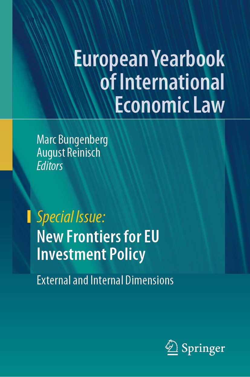 Titlebook: New Frontiers for EU Investment Policy; External and Interna Marc Bungenberg,August Reinisch Conference proceedings 2023 The Editor(s) (if Titlebook: New Frontiers for EU Investment Policy; External and Interna Marc Bungenberg,August Reinisch Conference proceedings 2023 The Editor(s) (if
