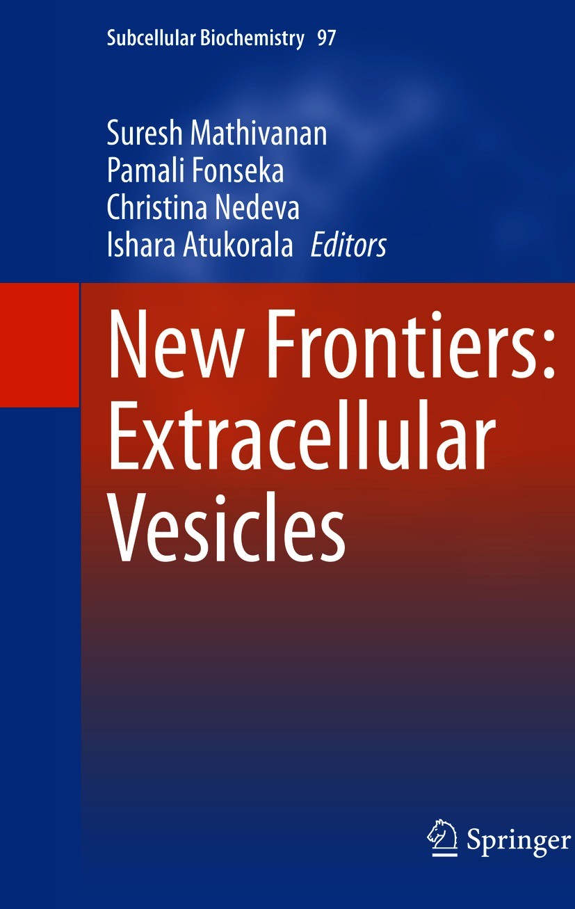 Titlebook: New Frontiers:Extracellular Vesicles; Suresh Mathivanan,Pamali Fonseka,Ishara Atukorala Book 2021 The Editor(s) (if applicable) and The Au Titlebook: New Frontiers:Extracellular Vesicles; Suresh Mathivanan,Pamali Fonseka,Ishara Atukorala Book 2021 The Editor(s) (if applicable) and The Au