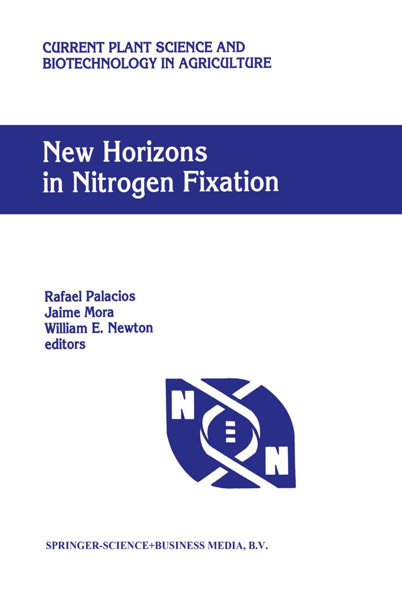 Titlebook: New Horizons in Nitrogen Fixation; Proceedings of the 9 Rafael Palacios,Jaime Mora,William E. Newton Conference proceedings 1993 Springer S Titlebook: New Horizons in Nitrogen Fixation; Proceedings of the 9 Rafael Palacios,Jaime Mora,William E. Newton Conference proceedings 1993 Springer S
