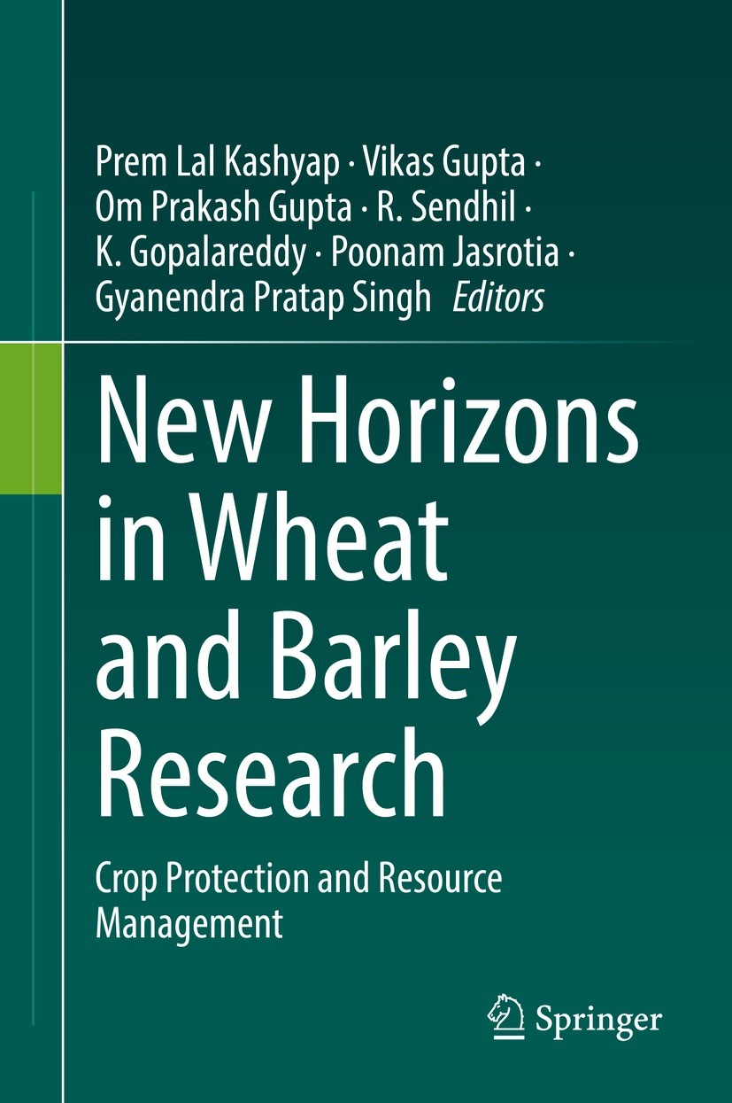 Titlebook: New Horizons in Wheat and Barley Research; Crop Protection and Prem Lal Kashyap,Vikas Gupta,Gyanendra Pratap Sing Book 2022 The Editor(s) Titlebook: New Horizons in Wheat and Barley Research; Crop Protection and Prem Lal Kashyap,Vikas Gupta,Gyanendra Pratap Sing Book 2022 The Editor(s)