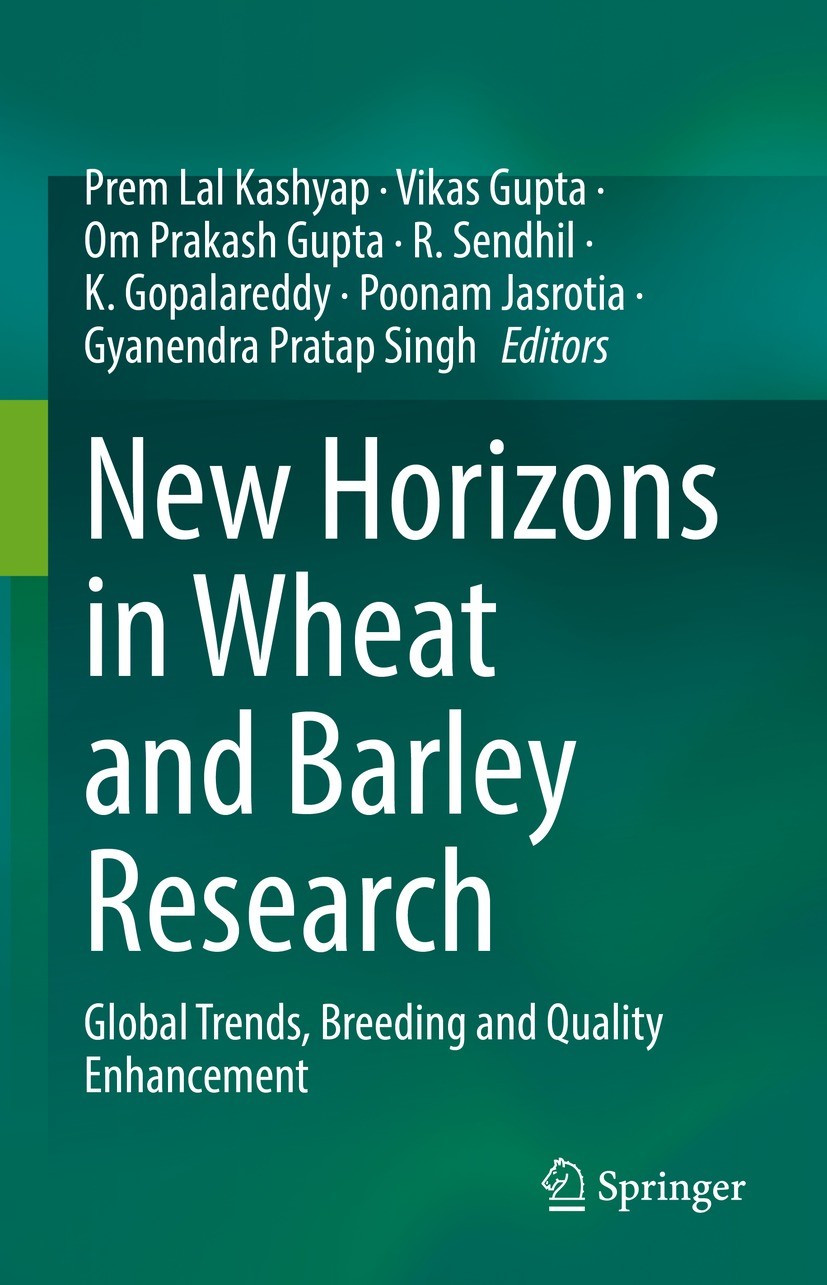 Titlebook: New Horizons in Wheat and Barley Research; Global Trends, Breed Prem Lal Kashyap,Vikas Gupta,Gyanendra Pratap Sing Book 2022 The Editor(s) Titlebook: New Horizons in Wheat and Barley Research; Global Trends, Breed Prem Lal Kashyap,Vikas Gupta,Gyanendra Pratap Sing Book 2022 The Editor(s)
