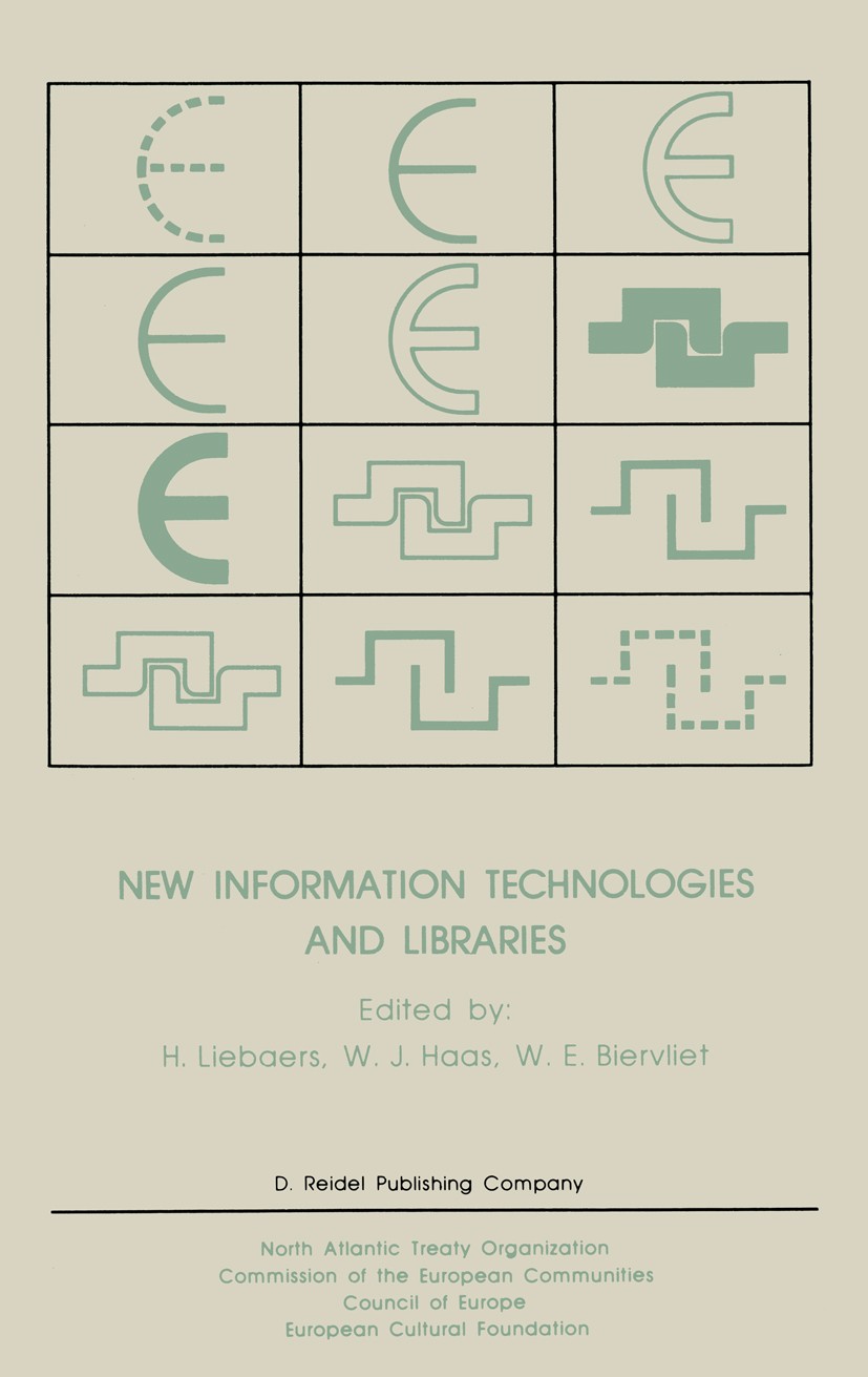 Titlebook: New Information Technologies and Libraries; Proceedings of the A H. Liebaers (Honorary President International Fede Conference proceedings Titlebook: New Information Technologies and Libraries; Proceedings of the A H. Liebaers (Honorary President International Fede Conference proceedings