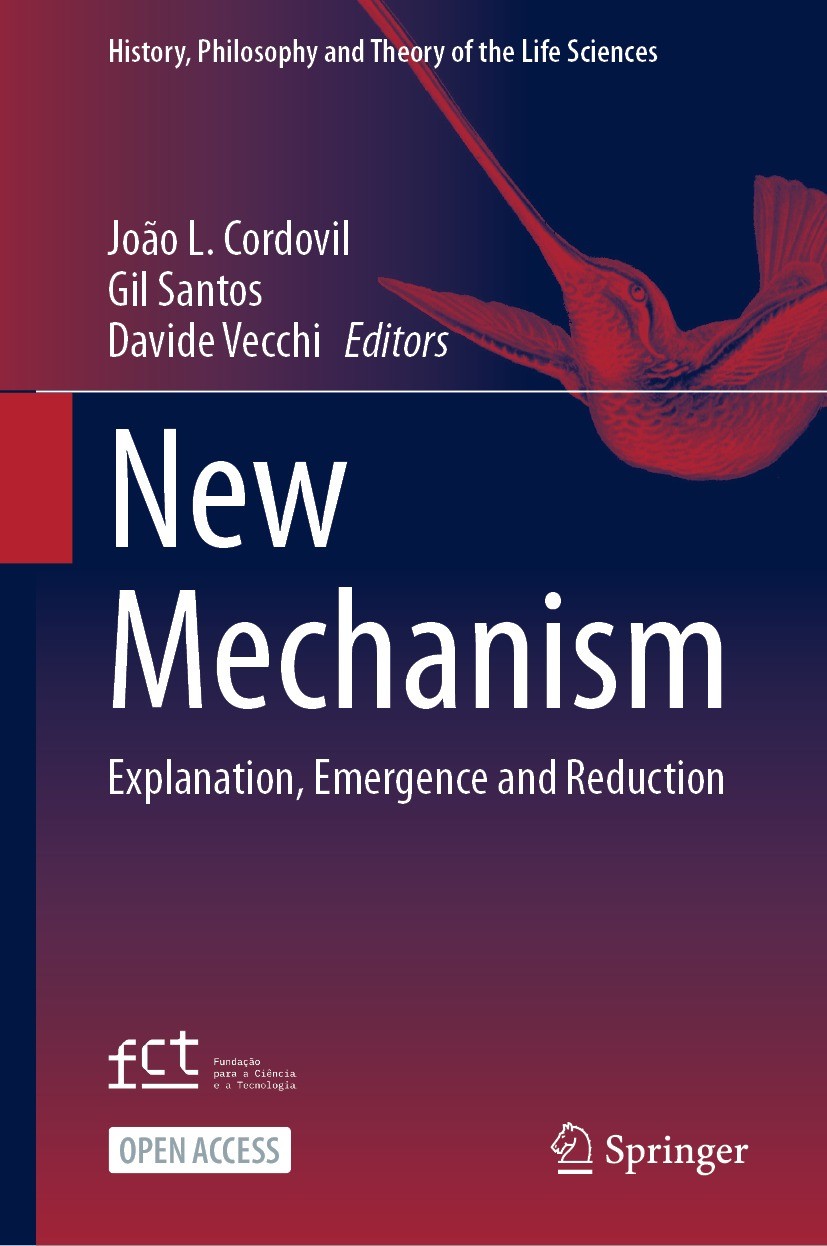 Titlebook: New Mechanism; Explanation, Emergen João L. Cordovil,Gil Santos,Davide Vecchi Book‘‘‘‘‘‘‘‘ 2024 The Editor(s) (if applicable) and The Autho Titlebook: New Mechanism; Explanation, Emergen João L. Cordovil,Gil Santos,Davide Vecchi Book‘‘‘‘‘‘‘‘ 2024 The Editor(s) (if applicable) and The Autho