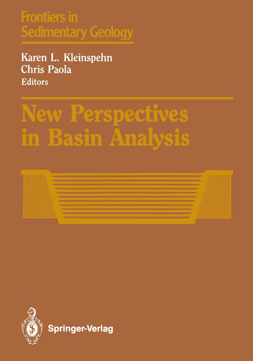 Titlebook: New Perspectives in Basin Analysis; Karen L. Kleinspehn,Chris Paola Book 1988 Springer-Verlag New York Inc. 1988 Chronostratigraphy.Erosio Titlebook: New Perspectives in Basin Analysis; Karen L. Kleinspehn,Chris Paola Book 1988 Springer-Verlag New York Inc. 1988 Chronostratigraphy.Erosio