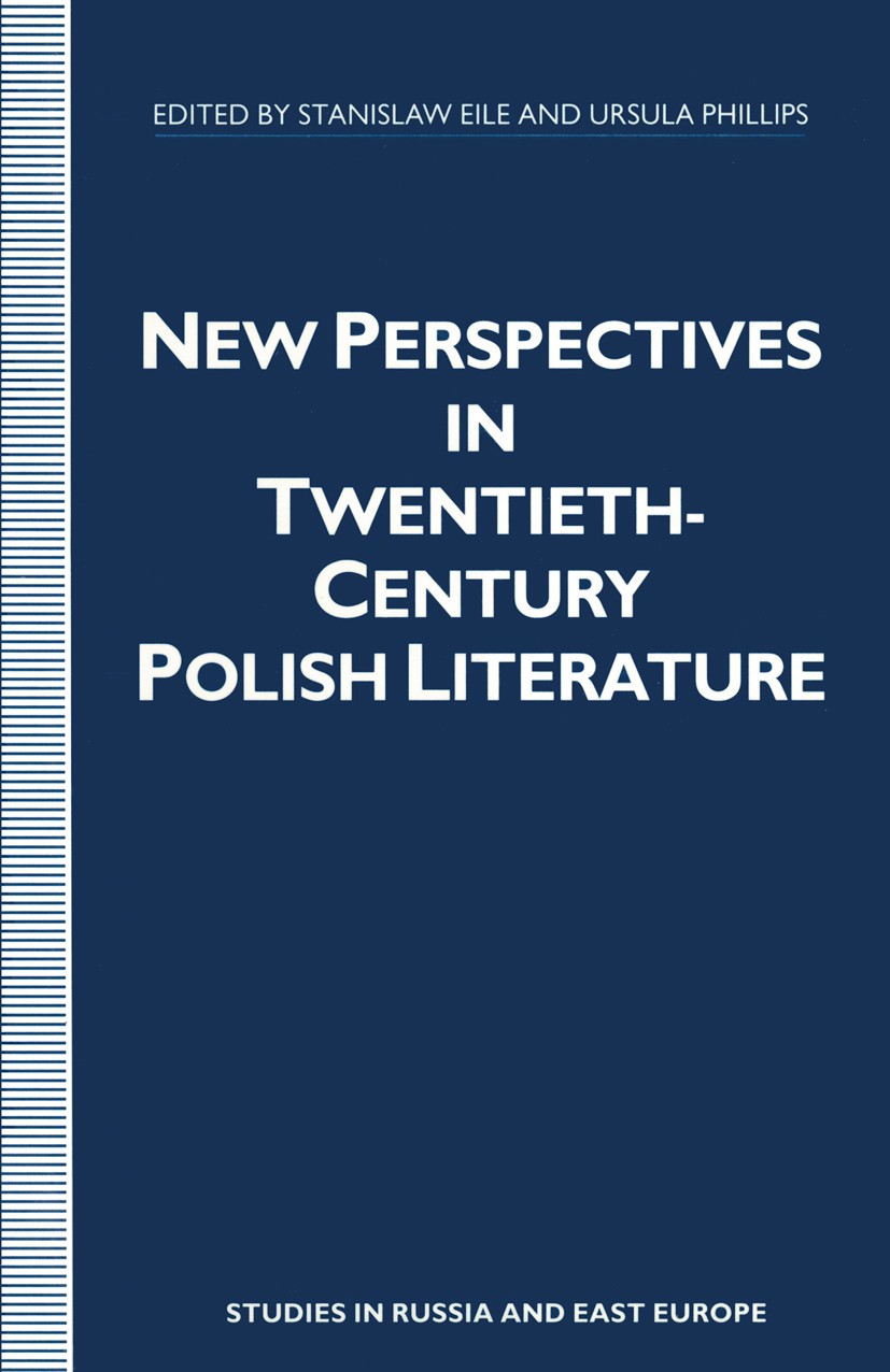 Titlebook: New Perspectives in Twentieth-Century Polish Literature; Flight from Martyrol Stanislaw Eile (Senior Lecturer in Polish),Ursula Book 1992 Titlebook: New Perspectives in Twentieth-Century Polish Literature; Flight from Martyrol Stanislaw Eile (Senior Lecturer in Polish),Ursula Book 1992