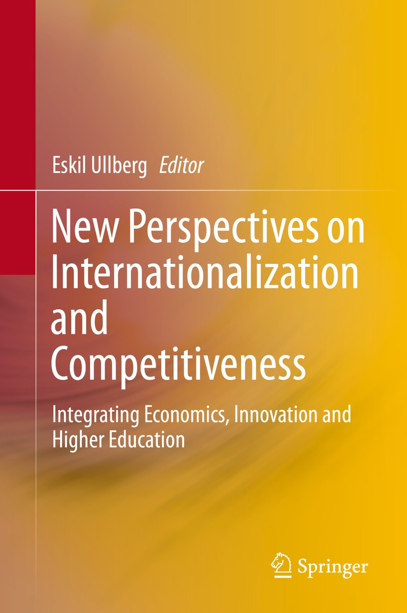Titlebook: New Perspectives on Internationalization and Competitiveness; Integrating Economic Eskil Ullberg Book 2015 Springer International Publishin Titlebook: New Perspectives on Internationalization and Competitiveness; Integrating Economic Eskil Ullberg Book 2015 Springer International Publishin
