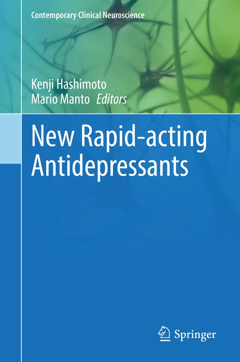 Titlebook: New Rapid-acting Antidepressants; Kenji Hashimoto,Mario Manto Book 2021 The Editor(s) (if applicable) and The Author(s), under exclusive l Titlebook: New Rapid-acting Antidepressants; Kenji Hashimoto,Mario Manto Book 2021 The Editor(s) (if applicable) and The Author(s), under exclusive l