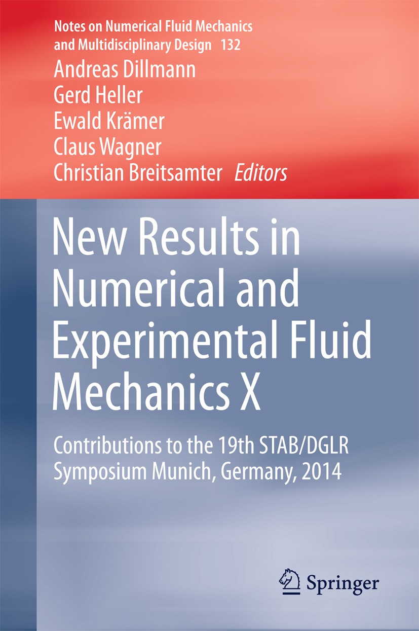 Titlebook: New Results in Numerical and Experimental Fluid Mechanics X; Contributions to the Andreas Dillmann,Gerd Heller,Christian Breitsamter Confer Titlebook: New Results in Numerical and Experimental Fluid Mechanics X; Contributions to the Andreas Dillmann,Gerd Heller,Christian Breitsamter Confer