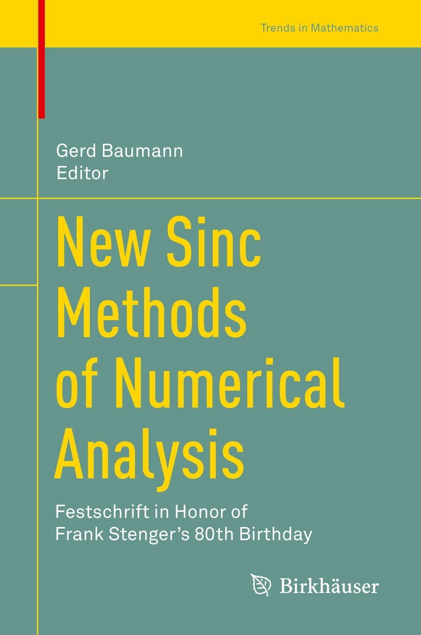 Titlebook: New Sinc Methods of Numerical Analysis; Festschrift in Honor Gerd Baumann Book 2021 The Editor(s) (if applicable) and The Author(s), under Titlebook: New Sinc Methods of Numerical Analysis; Festschrift in Honor Gerd Baumann Book 2021 The Editor(s) (if applicable) and The Author(s), under