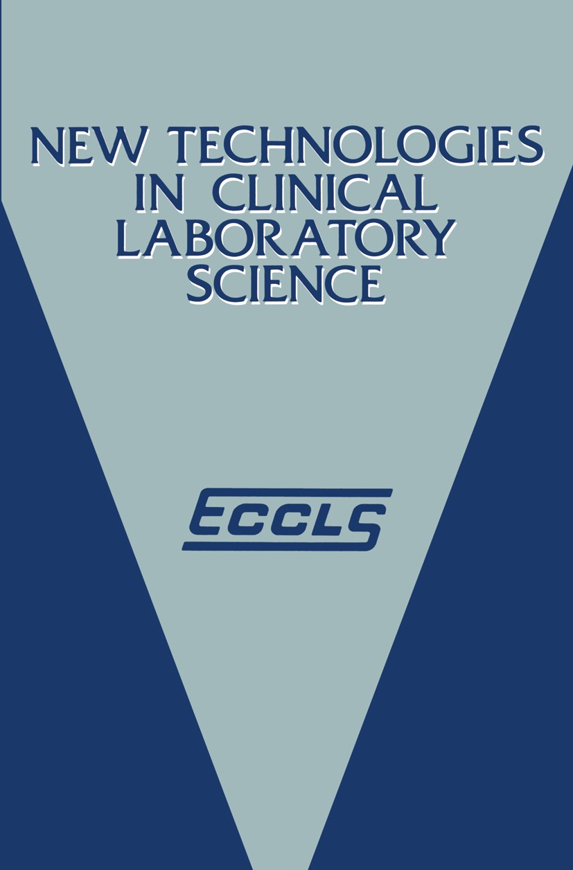 Titlebook: New Technologies in Clinical Laboratory Science; Proceedings of the f N. K. Shinton Conference proceedings 1985 MTP Press Limited 1985 Anti Titlebook: New Technologies in Clinical Laboratory Science; Proceedings of the f N. K. Shinton Conference proceedings 1985 MTP Press Limited 1985 Anti