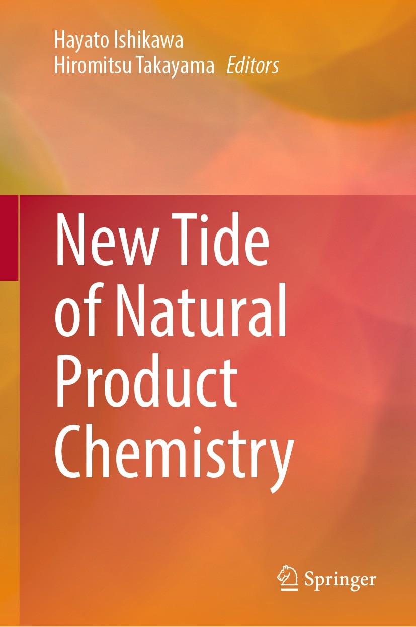 Titlebook: New Tide of Natural Product Chemistry; Hayato Ishikawa,Hiromitsu Takayama Book 2023 The Editor(s) (if applicable) and The Author(s), under Titlebook: New Tide of Natural Product Chemistry; Hayato Ishikawa,Hiromitsu Takayama Book 2023 The Editor(s) (if applicable) and The Author(s), under