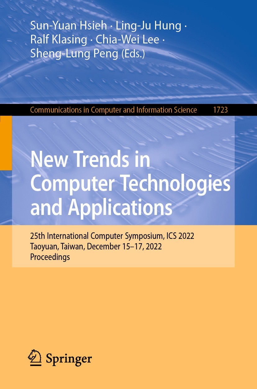 Titlebook: New Trends in Computer Technologies and Applications; 25th International C Sun-Yuan Hsieh,Ling-Ju Hung,Sheng-Lung Peng Conference proceedin Titlebook: New Trends in Computer Technologies and Applications; 25th International C Sun-Yuan Hsieh,Ling-Ju Hung,Sheng-Lung Peng Conference proceedin