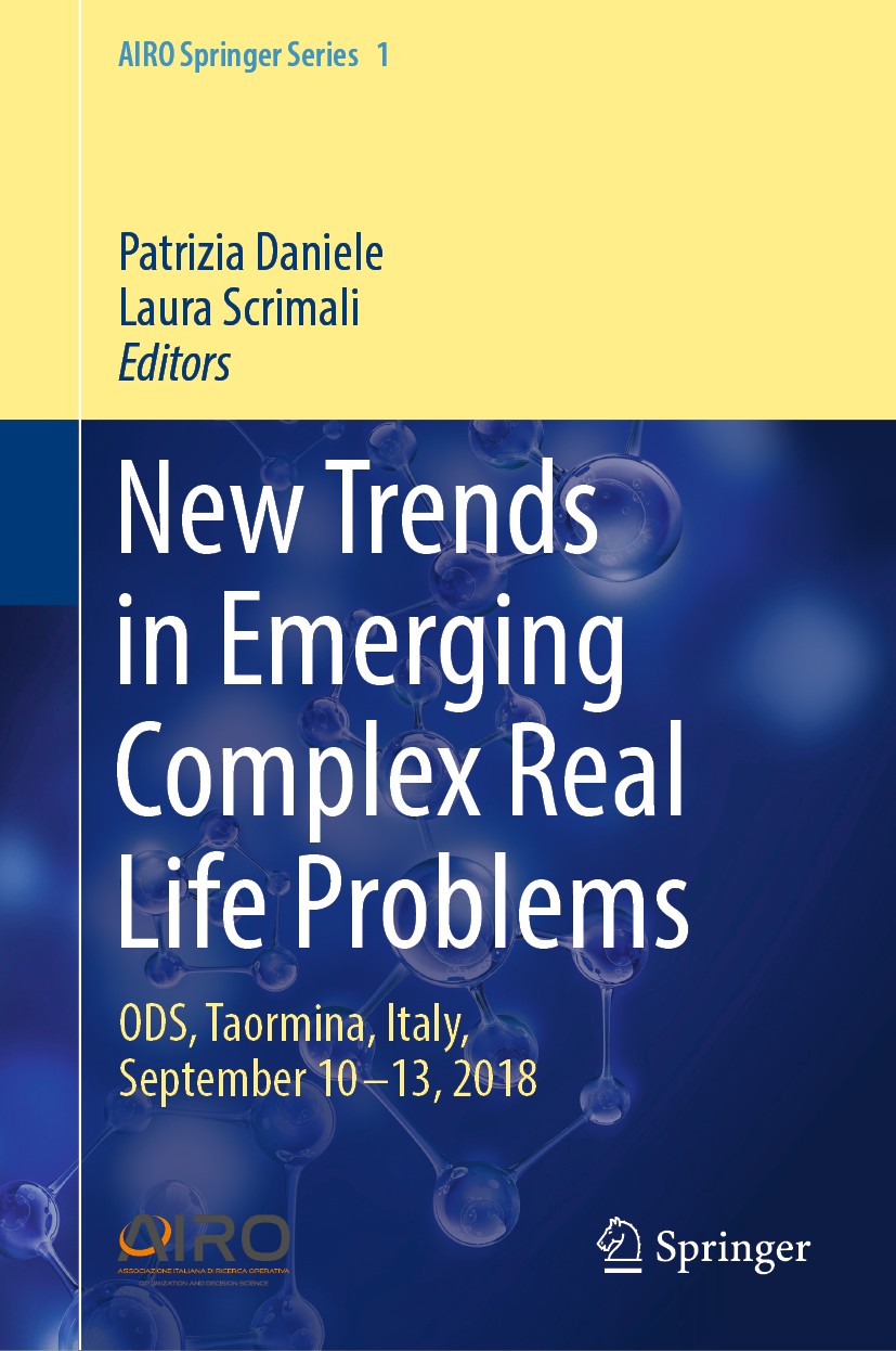Titlebook: New Trends in Emerging Complex Real Life Problems; ODS, Taormina, Italy Patrizia Daniele,Laura Scrimali Book 2018 Springer Nature Switzerla Titlebook: New Trends in Emerging Complex Real Life Problems; ODS, Taormina, Italy Patrizia Daniele,Laura Scrimali Book 2018 Springer Nature Switzerla