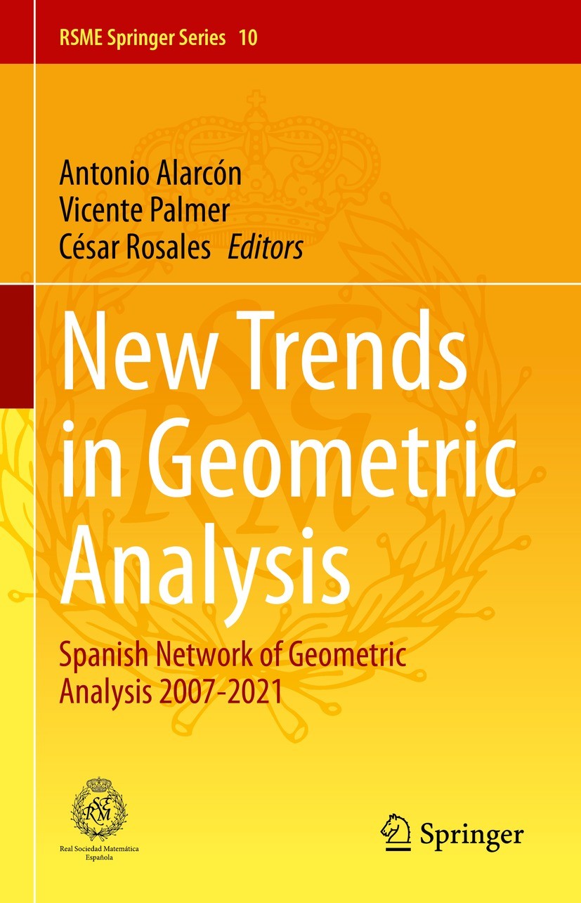 Titlebook: New Trends in Geometric Analysis; Spanish Network of G Antonio Alarcón,Vicente Palmer,César Rosales Book 2023 The Editor(s) (if applicable) Titlebook: New Trends in Geometric Analysis; Spanish Network of G Antonio Alarcón,Vicente Palmer,César Rosales Book 2023 The Editor(s) (if applicable)