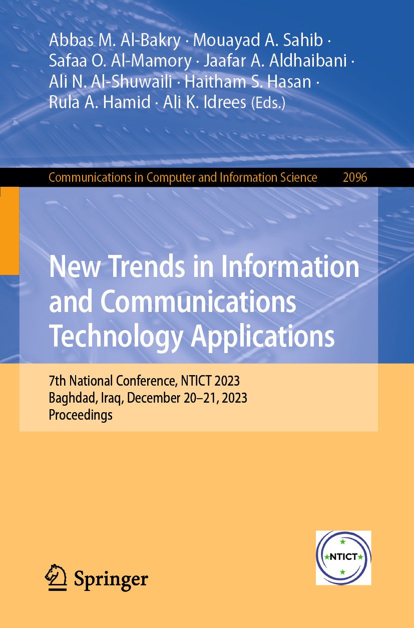 Titlebook: New Trends in Information and Communications Technology Applications; 7th National Confere Abbas M. Al-Bakry,Mouayad A. Sahib,Ali K. Idrees Titlebook: New Trends in Information and Communications Technology Applications; 7th National Confere Abbas M. Al-Bakry,Mouayad A. Sahib,Ali K. Idrees