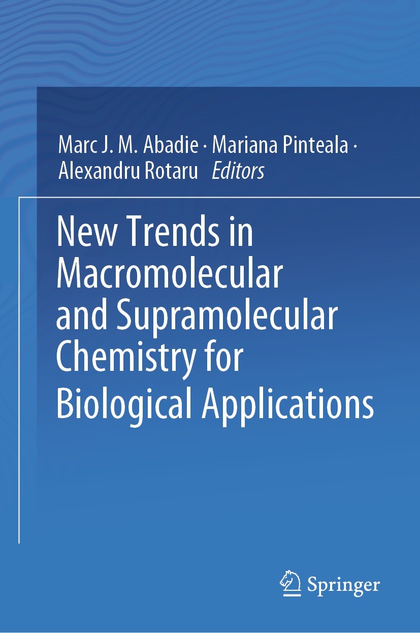 Titlebook: New Trends in Macromolecular and Supramolecular Chemistry for Biological Applications; Marc J.M. Abadie,Mariana Pinteala,Alexandru Rotaru Titlebook: New Trends in Macromolecular and Supramolecular Chemistry for Biological Applications; Marc J.M. Abadie,Mariana Pinteala,Alexandru Rotaru