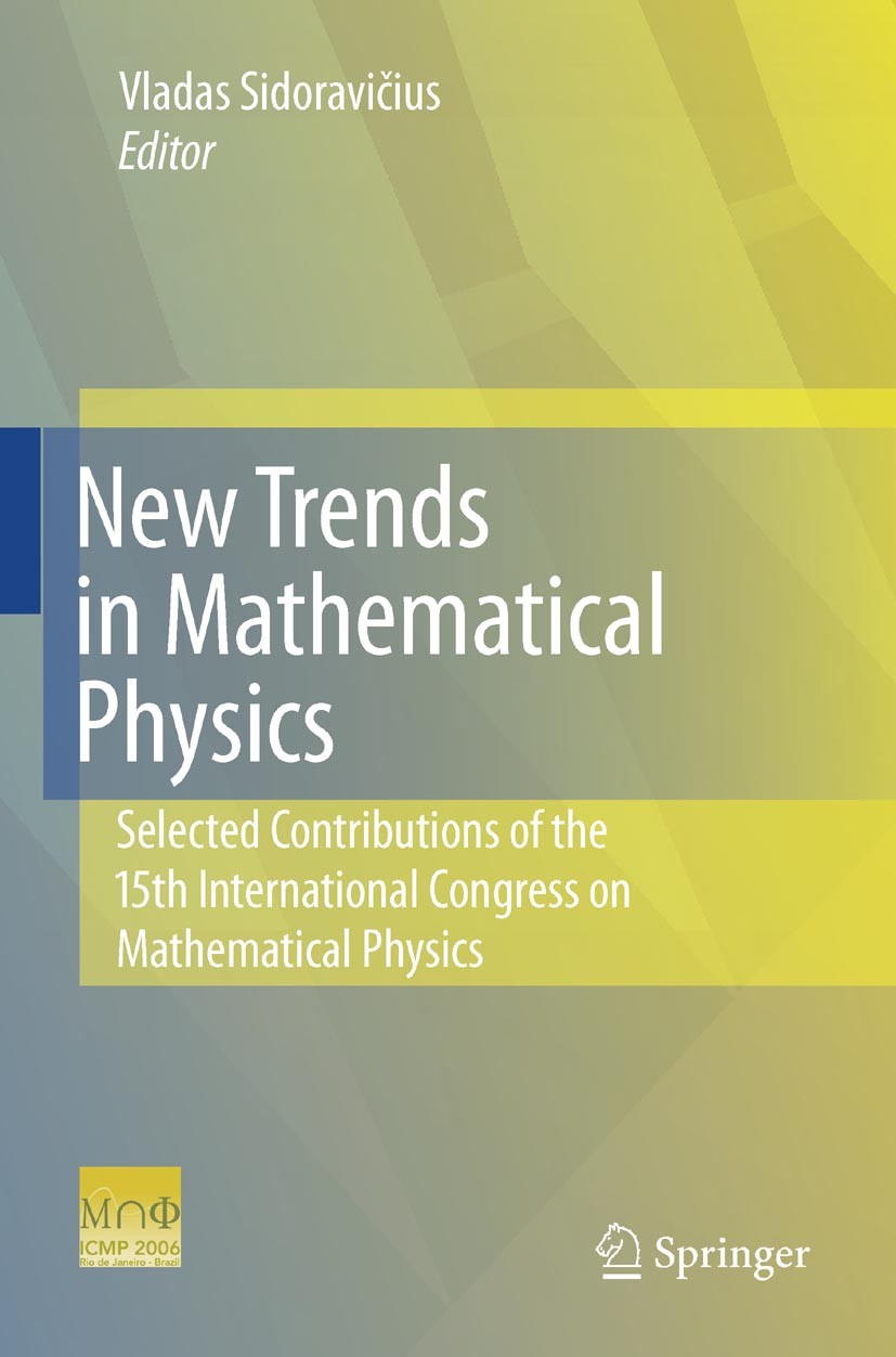 Titlebook: New Trends in Mathematical Physics; Selected contributio Vladas Sidoravičius Conference proceedings 20091st edition Springer Science+Busine Titlebook: New Trends in Mathematical Physics; Selected contributio Vladas Sidoravičius Conference proceedings 20091st edition Springer Science+Busine