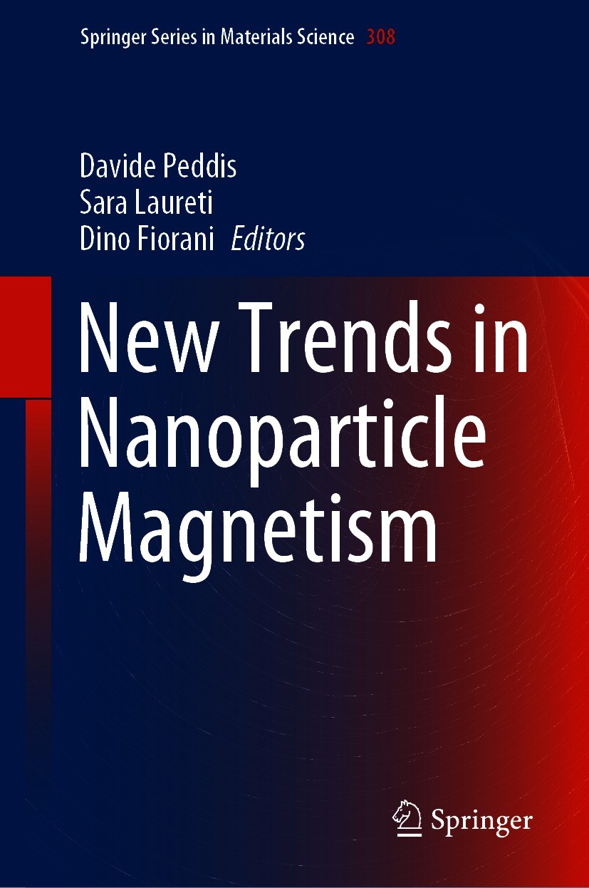 Titlebook: New Trends in Nanoparticle Magnetism; Davide Peddis,Sara Laureti,Dino Fiorani Book 2021 Springer Nature Switzerland AG 2021 Magnetic nanop Titlebook: New Trends in Nanoparticle Magnetism; Davide Peddis,Sara Laureti,Dino Fiorani Book 2021 Springer Nature Switzerland AG 2021 Magnetic nanop