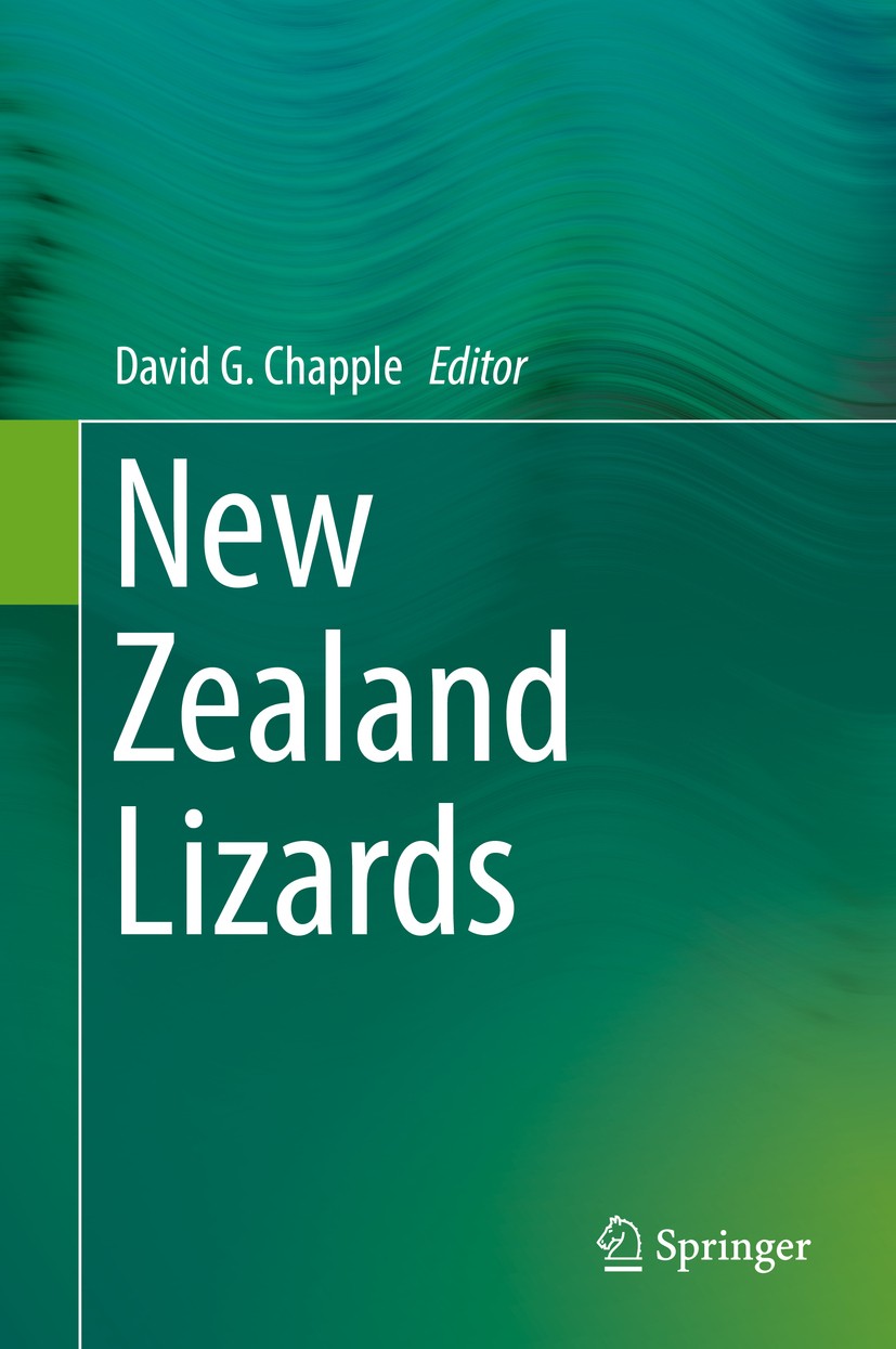 Titlebook: New Zealand Lizards; David G. Chapple Book 2016 Springer International Publishing Switzerland 2016 Fossil record of New Zealand lizards.Li Titlebook: New Zealand Lizards; David G. Chapple Book 2016 Springer International Publishing Switzerland 2016 Fossil record of New Zealand lizards.Li