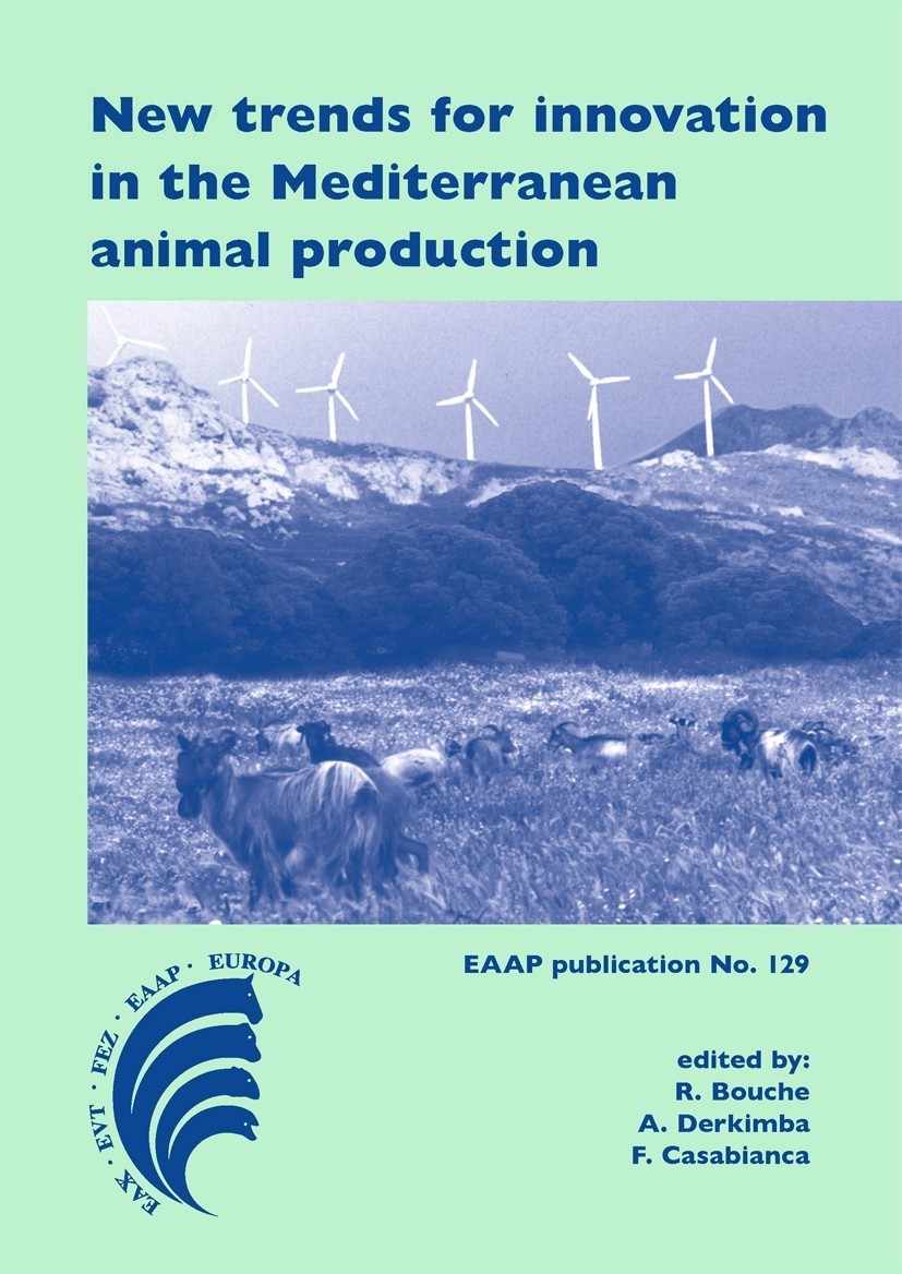 Titlebook: New trends for innovation in the Mediterranean animal production; R. Bouche,A. Derkimba,F. Casabianca Book 2012 Wageningen Academic Publis Titlebook: New trends for innovation in the Mediterranean animal production; R. Bouche,A. Derkimba,F. Casabianca Book 2012 Wageningen Academic Publis