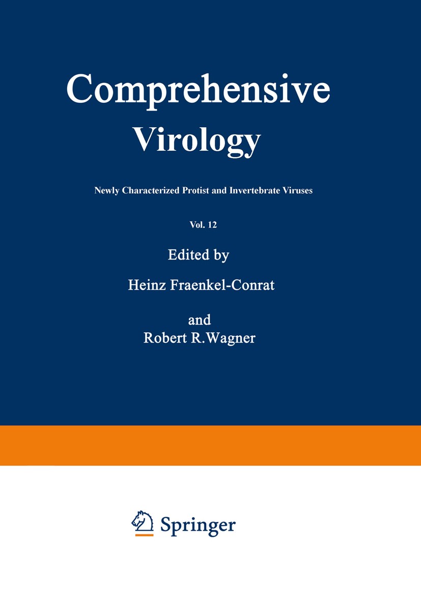 Titlebook: Newly Characterized Protist and Invertebrate Viruses; Heinz Fraenkel-Conrat Book 1978 Plenum Press, New York 1978 genetics.molecular biolo Titlebook: Newly Characterized Protist and Invertebrate Viruses; Heinz Fraenkel-Conrat Book 1978 Plenum Press, New York 1978 genetics.molecular biolo