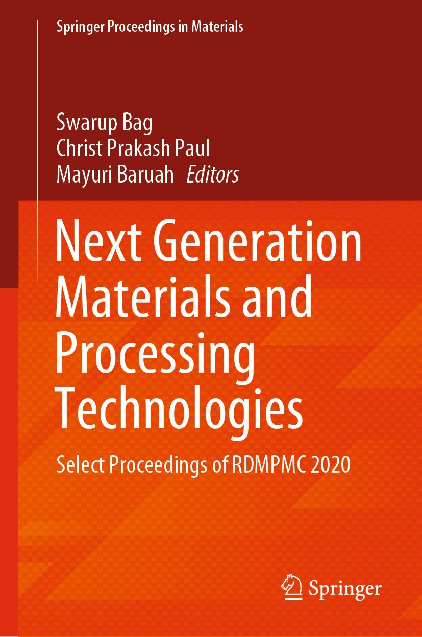 Titlebook: Next Generation Materials and Processing Technologies; Select Proceedings o Swarup Bag,Christ Prakash Paul,Mayuri Baruah Conference proceed Titlebook: Next Generation Materials and Processing Technologies; Select Proceedings o Swarup Bag,Christ Prakash Paul,Mayuri Baruah Conference proceed