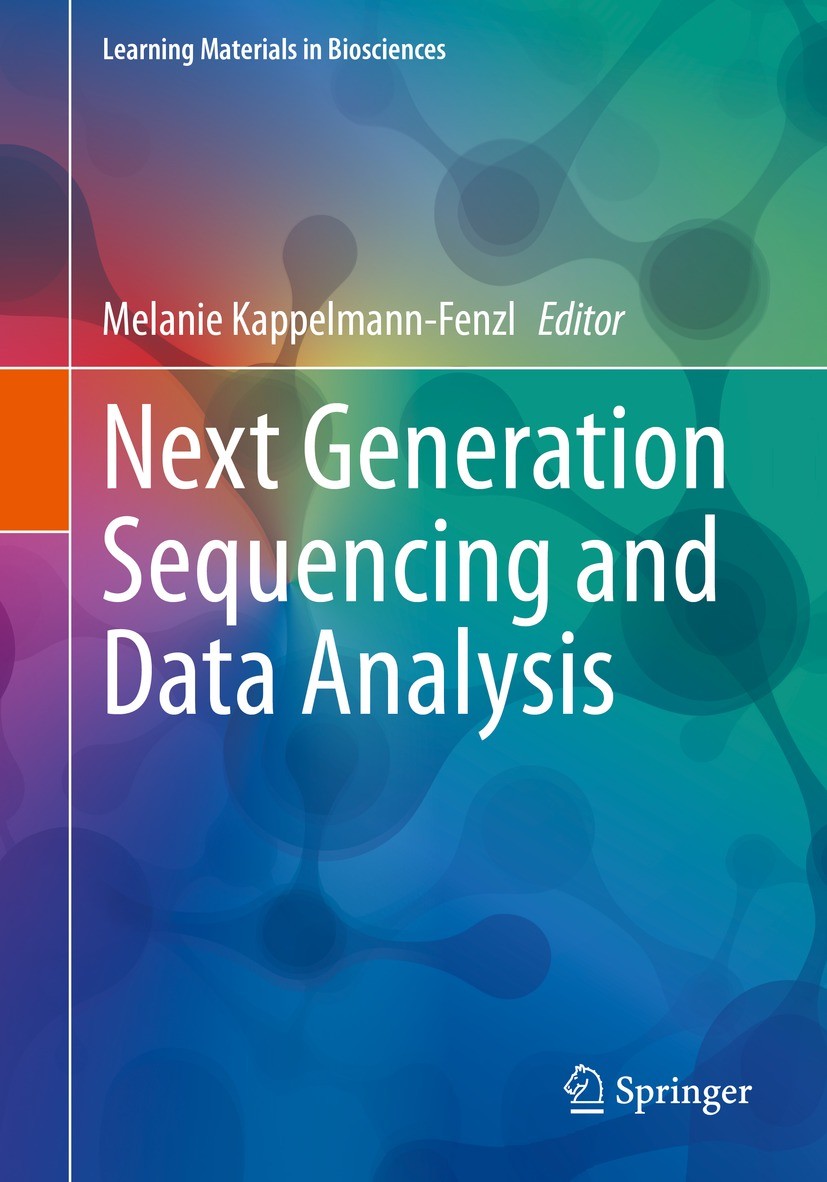 Titlebook: Next Generation Sequencing and Data Analysis; Melanie Kappelmann-Fenzl Textbook 2021 Springer Nature Switzerland AG 2021 High-throughput-e Titlebook: Next Generation Sequencing and Data Analysis; Melanie Kappelmann-Fenzl Textbook 2021 Springer Nature Switzerland AG 2021 High-throughput-e