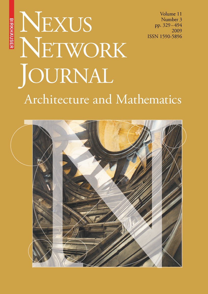 Titlebook: Nexus Network Journal 11,3; Architecture and Mat Kim Williams Book 2009 Birkh�user Basel 2009 architecture.calculus.geometry.history of mat Titlebook: Nexus Network Journal 11,3; Architecture and Mat Kim Williams Book 2009 Birkh�user Basel 2009 architecture.calculus.geometry.history of mat