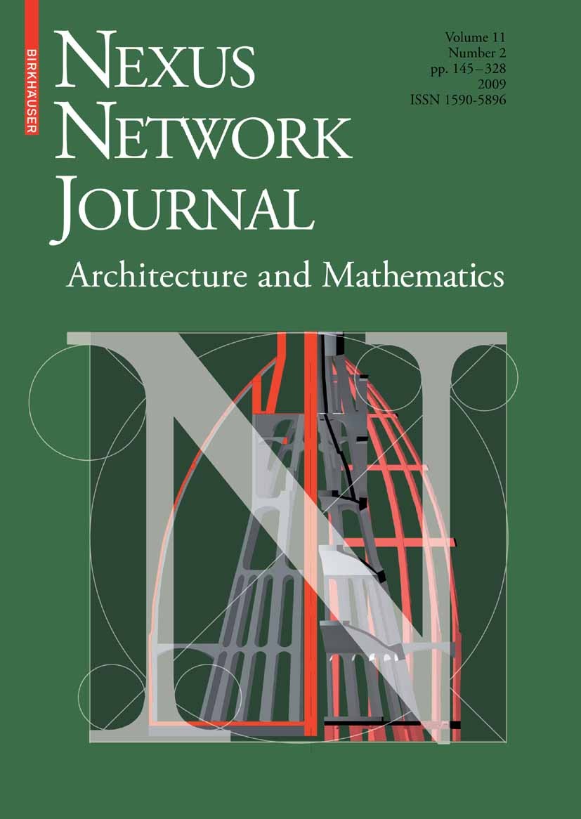 Titlebook: Nexus Network Journal 11,2; Architecture and Mat Kim Williams Book 2009 Birkh�user Basel 2009 Structure.architecture.design.geometry.mathem Titlebook: Nexus Network Journal 11,2; Architecture and Mat Kim Williams Book 2009 Birkh�user Basel 2009 Structure.architecture.design.geometry.mathem