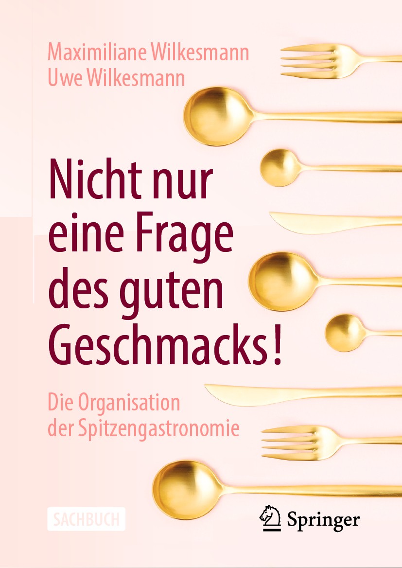 Titlebook: Nicht nur eine Frage des guten Geschmacks!; Die Organisation der Maximiliane Wilkesmann,Uwe Wilkesmann Book 2020 Der/die Herausgeber bzw. d Titlebook: Nicht nur eine Frage des guten Geschmacks!; Die Organisation der Maximiliane Wilkesmann,Uwe Wilkesmann Book 2020 Der/die Herausgeber bzw. d