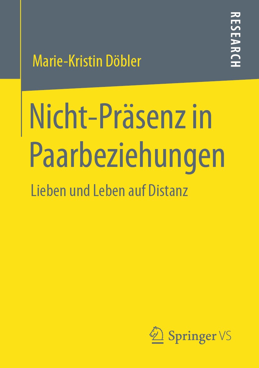 Titlebook: Nicht-Präsenz in Paarbeziehungen; Lieben und Leben auf Marie-Kristin Döbler Book 2020 Der/die Herausgeber bzw. der/die Autor(en), exklusiv Titlebook: Nicht-Präsenz in Paarbeziehungen; Lieben und Leben auf Marie-Kristin Döbler Book 2020 Der/die Herausgeber bzw. der/die Autor(en), exklusiv