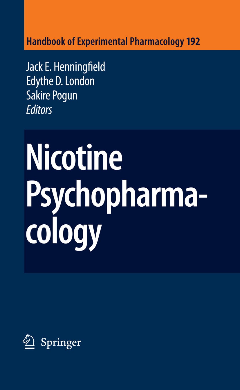 Titlebook: Nicotine Psychopharmacology; Jack E. Henningfield,Edythe D. London,Sakire Pogun Book 2009 Springer-Verlag Berlin Heidelberg 2009 Imaging.M Titlebook: Nicotine Psychopharmacology; Jack E. Henningfield,Edythe D. London,Sakire Pogun Book 2009 Springer-Verlag Berlin Heidelberg 2009 Imaging.M