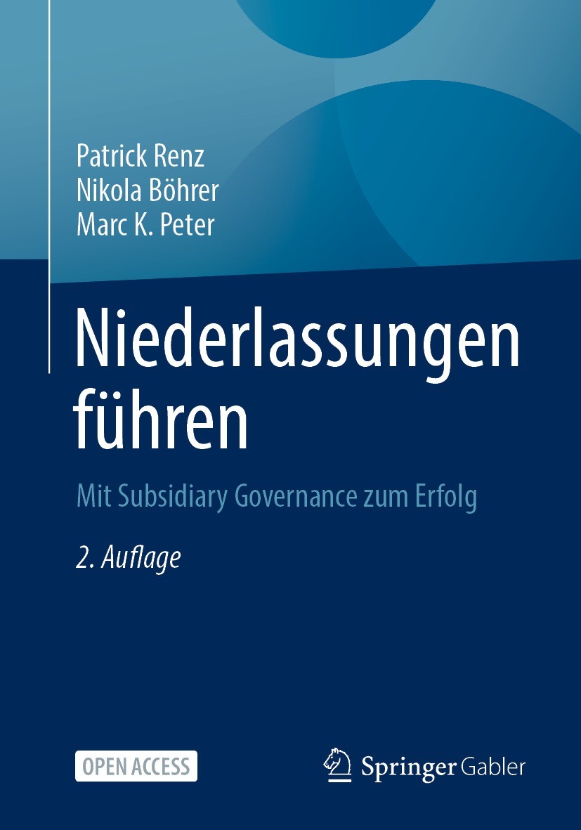 Titlebook: Niederlassungen führen; Mit Subsidiary Gover Patrick Renz,Nikola Böhrer,Marc K. Peter Book‘‘‘‘‘‘‘‘ 2023Latest edition Der/die Herausgeber b Titlebook: Niederlassungen führen; Mit Subsidiary Gover Patrick Renz,Nikola Böhrer,Marc K. Peter Book‘‘‘‘‘‘‘‘ 2023Latest edition Der/die Herausgeber b