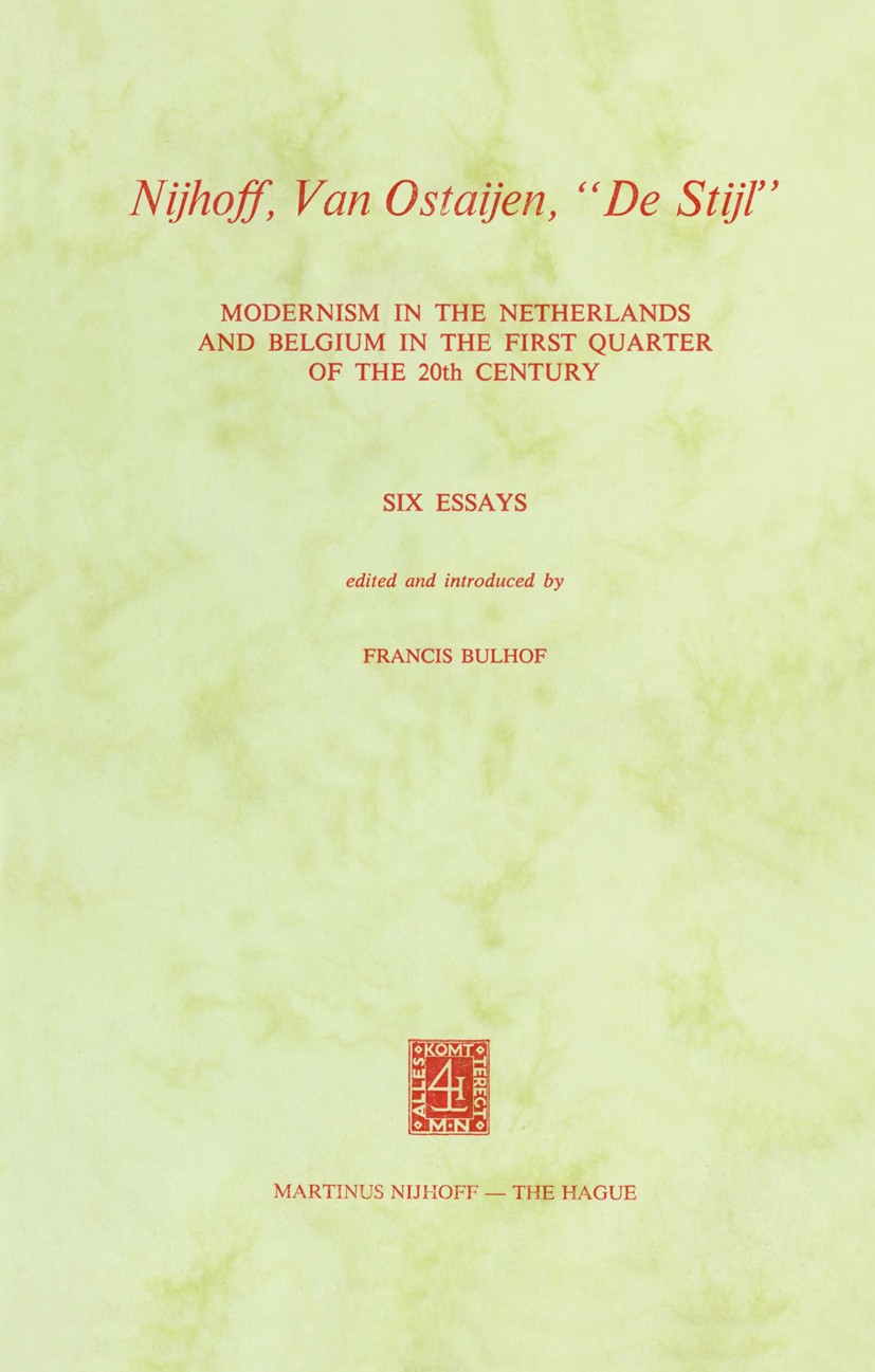 Titlebook: Nijhoff, Van Ostaijen, Titlebook: Nijhoff, Van Ostaijen,