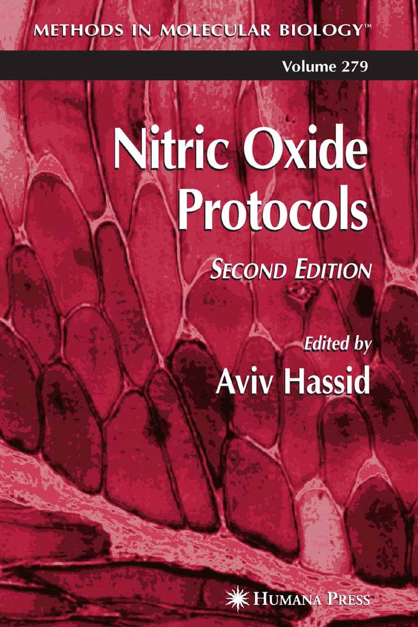 Titlebook: Nitric Oxide Protocols; Aviv Hassid Book 2004Latest edition Humana Press 2004 Titlebook: Nitric Oxide Protocols; Aviv Hassid Book 2004Latest edition Humana Press 2004